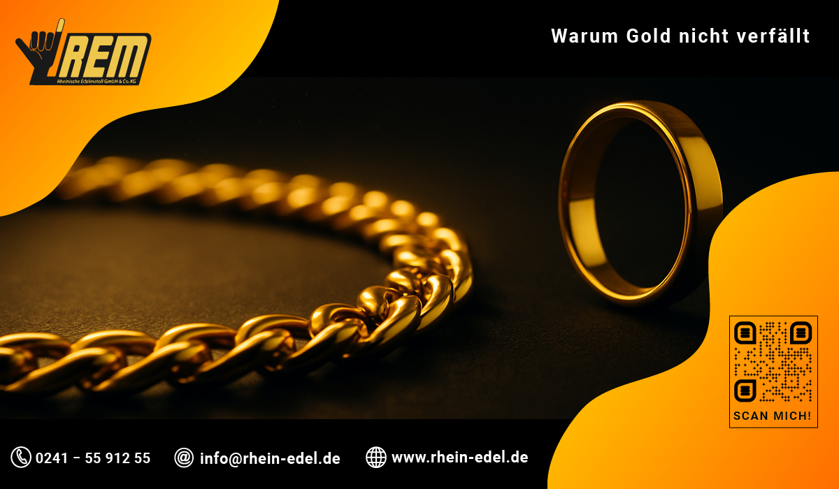 Warum Gold nicht verfällt und warum das zählt
